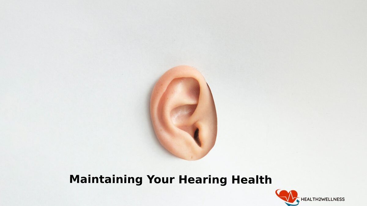 Keep Your Hearing Healthy